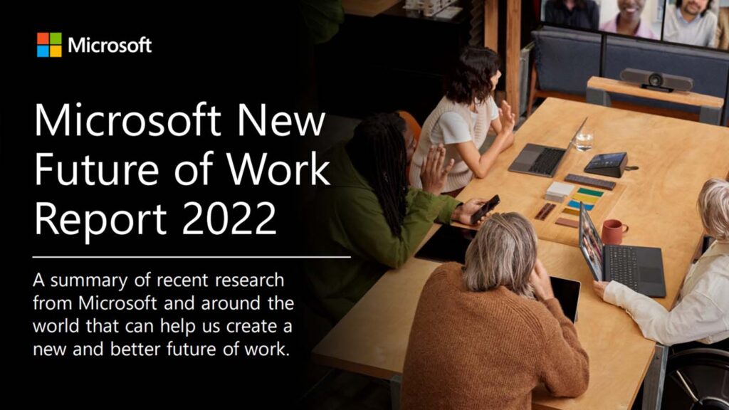 Microsoft New Future of Work Report 2022